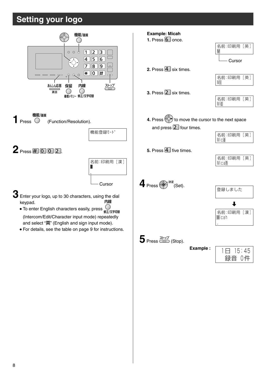 Panasonic KX-PW708DLE5, KX-PW708DWE5 specifications Setting your logo, 録音 0 件, Example Micah, Example 1日 15：45 