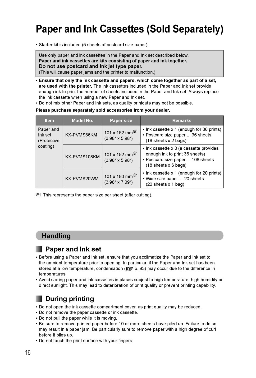 Panasonic KX-PX20M Paper and Ink Cassettes Sold Separately, Handling Paper and Ink set, During printing 