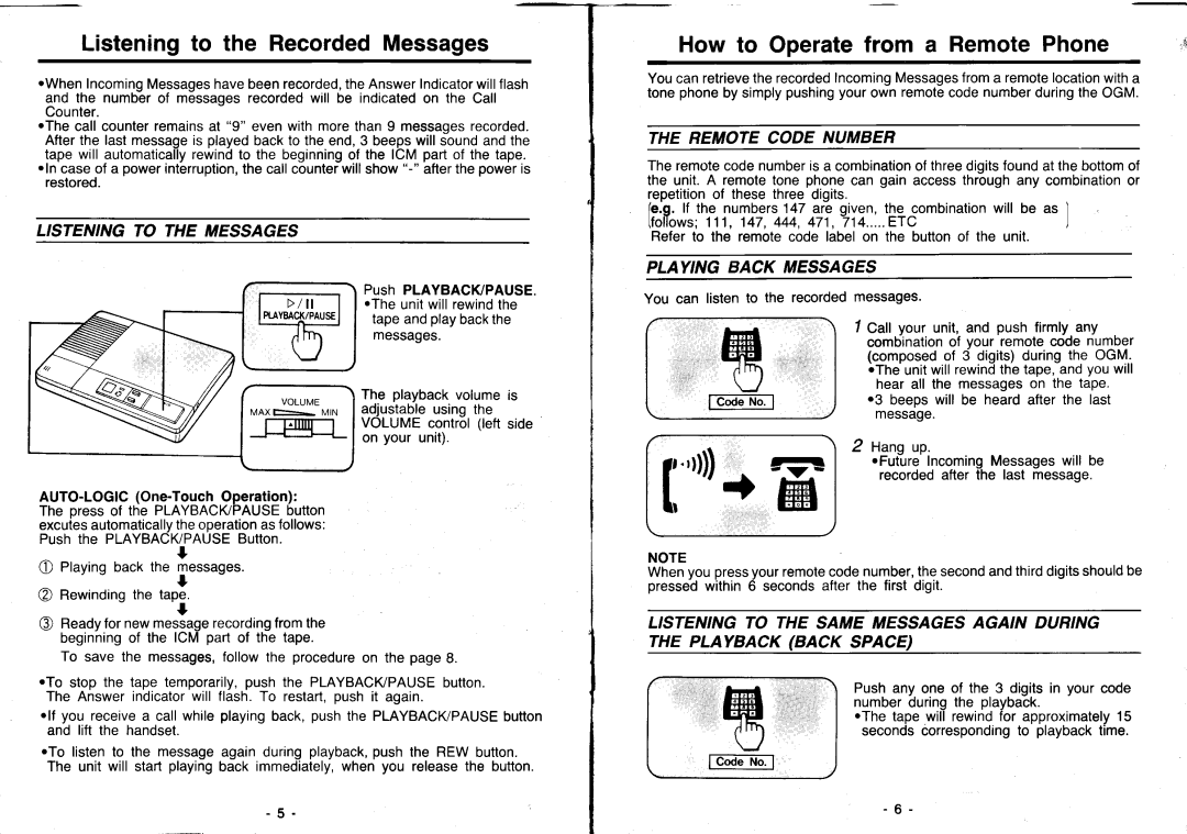 Panasonic KX-T1000 manual Listeningto the RecordedMessages, How to Operatefrom a RemotePhone, The Remotecode Number 