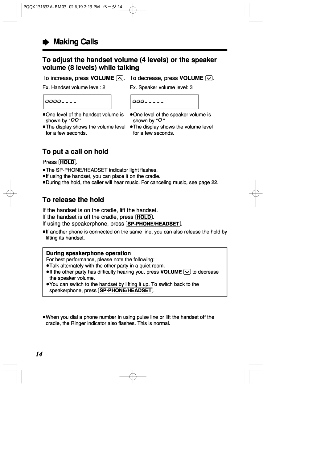 Panasonic KX-T2375SUW operating instructions “ Making Calls, To put a call on hold, To release the hold, Press HOLD 