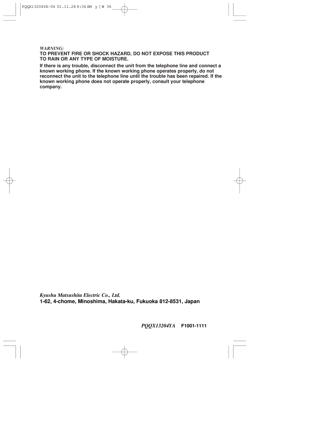 Panasonic KX-T2378JXW 62, 4-chome, Minoshima, Hakata-ku, Fukuoka 812-8531, Japan, PQQX13204YA F1001-1111D 