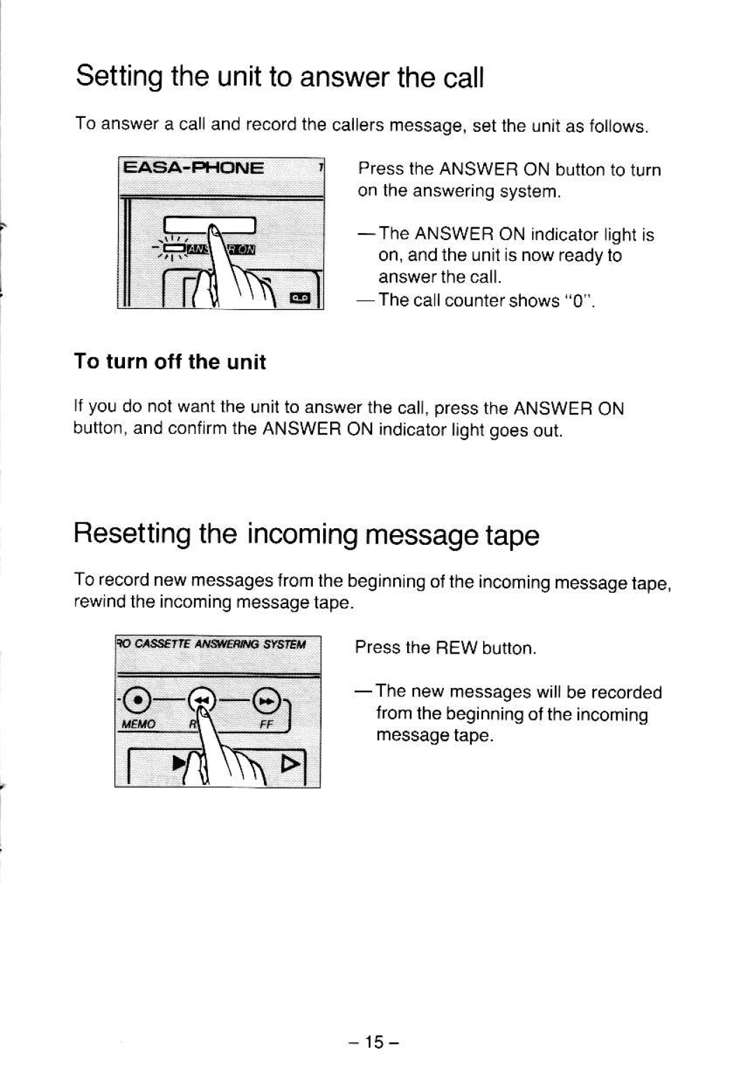 Panasonic KX-T5000 manual Settingtheunitto answerthecall, Resettingthe incomingmessagetape, To turn off the unit 