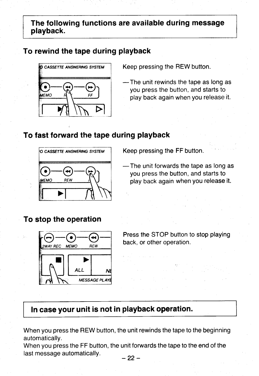 Panasonic KX-T5100 To fast forwardthe tapeduringplayback To stop the operation, Caseyour unit is not in playbackoperation 