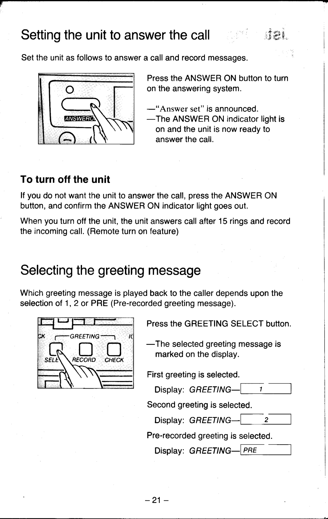 Panasonic KX-T5200 manual Settingtheunitto answerthecall, Selectingthegreetingmessage, To turn off the unit 