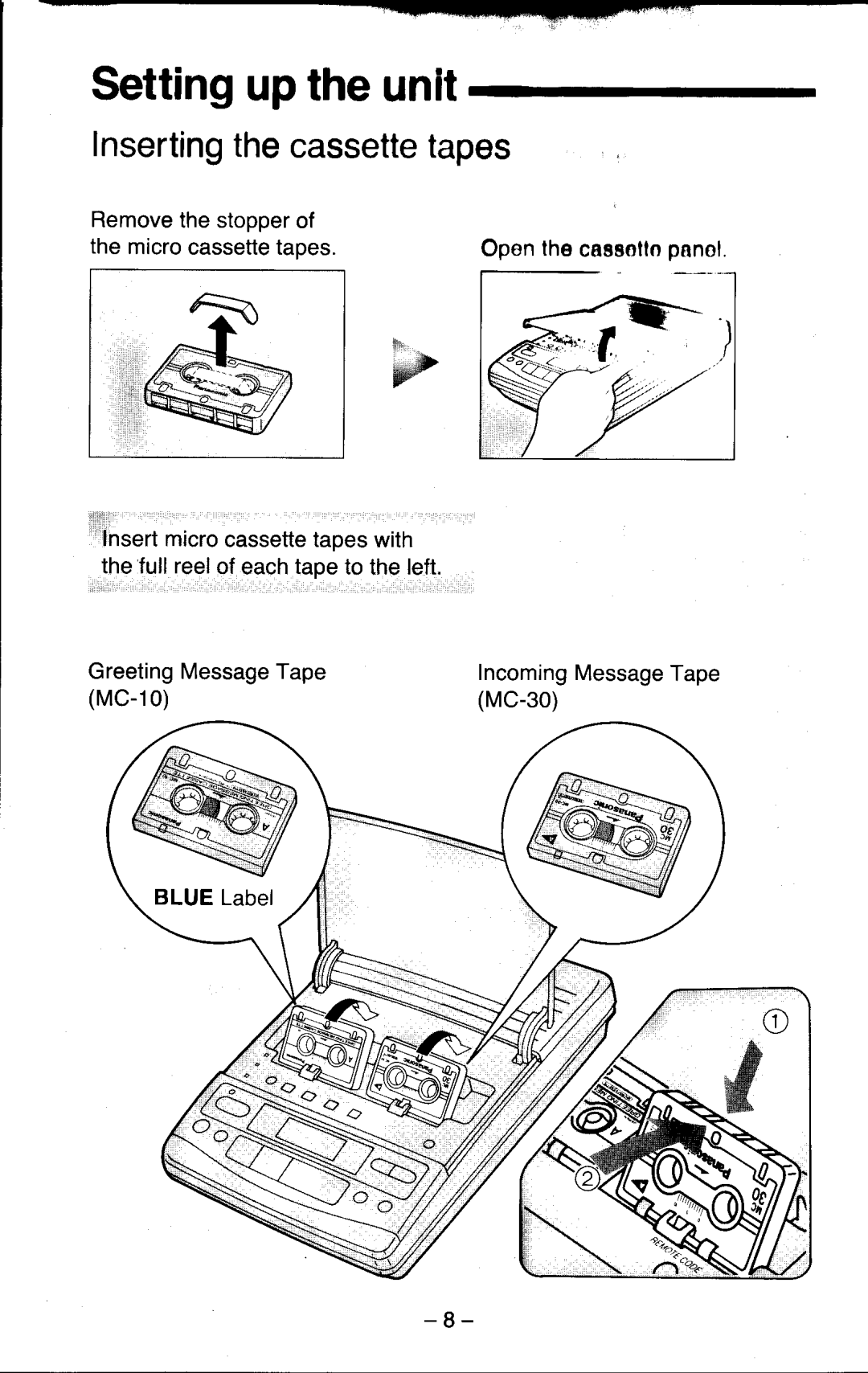 Panasonic KX-T5200 Settinguptheunit, Insertingthecassettetapes, Microcassettetapeswith thefullreelof eachtapeto theleft 