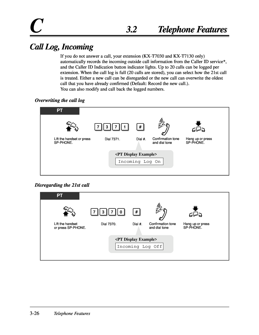 Panasonic KX-TA624 user manual Call Log, Incoming, Disregarding the 21st call, 3.2Telephone Features 