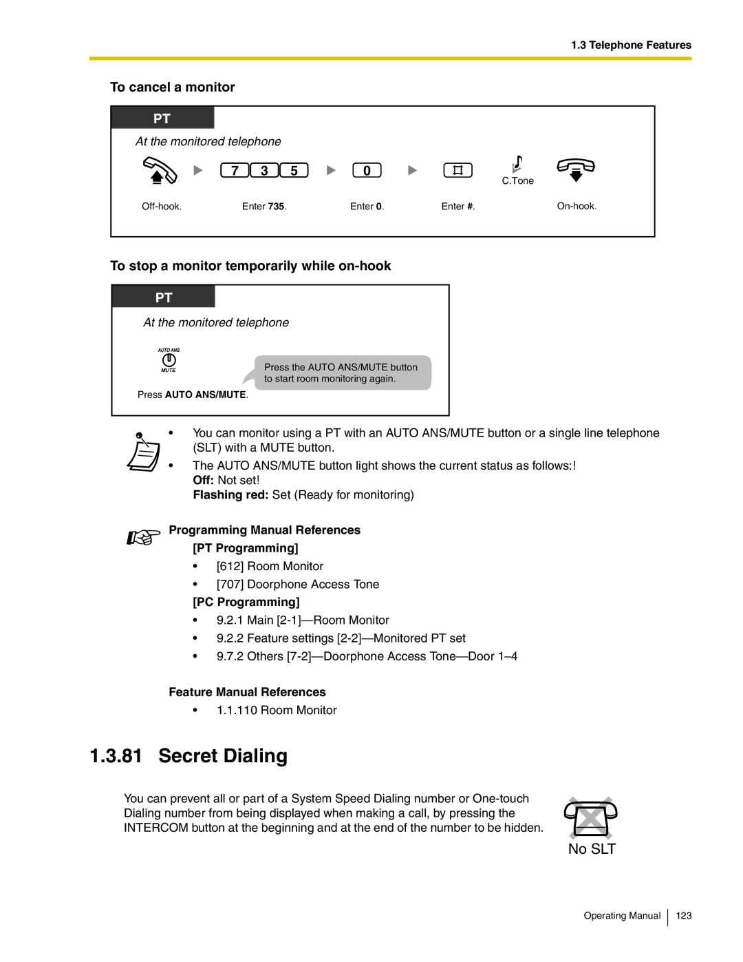 Panasonic KX-TA824 manual Secret Dialing, To cancel a monitor, To stop a monitor temporarily while on-hook 