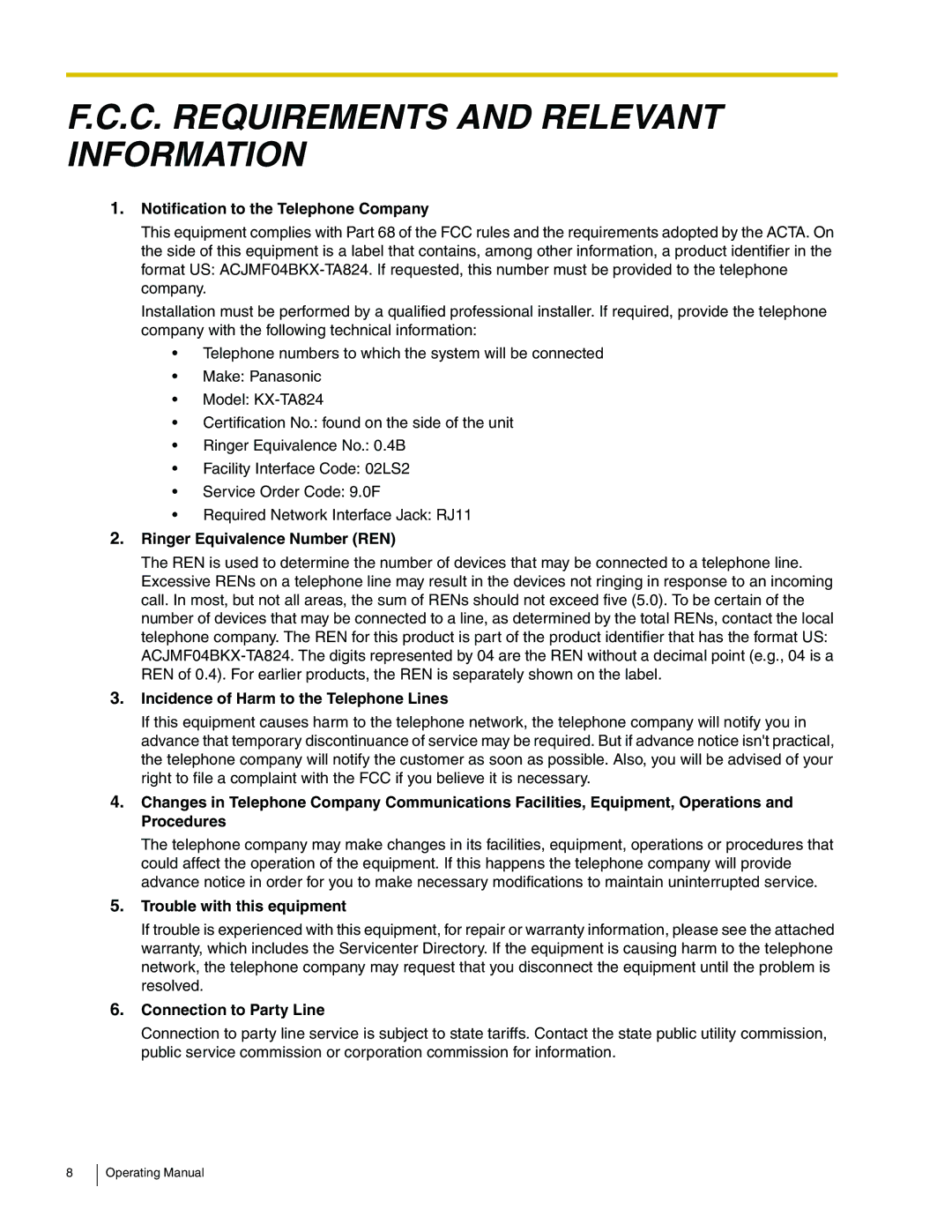 Panasonic KX-TA824 manual Notification to the Telephone Company, Ringer Equivalence Number REN, Trouble with this equipment 