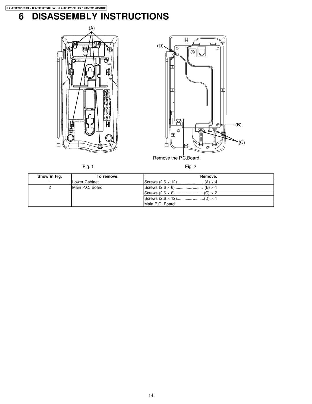 Panasonic KX-TC1205RUS, KX-TC1205RUW, KX-TC1205RUB, KX-TC1205RUF manual Disassembly Instructions, Show in Fig To remove Remove 