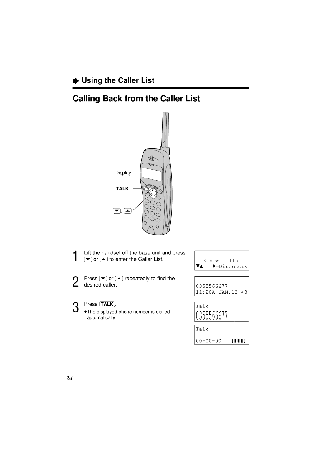 Panasonic KX-TC1851ALB Calling Back from the Caller List, Or Ü to enter the Caller List, Press Ý or Ü repeatedly to ﬁnd 