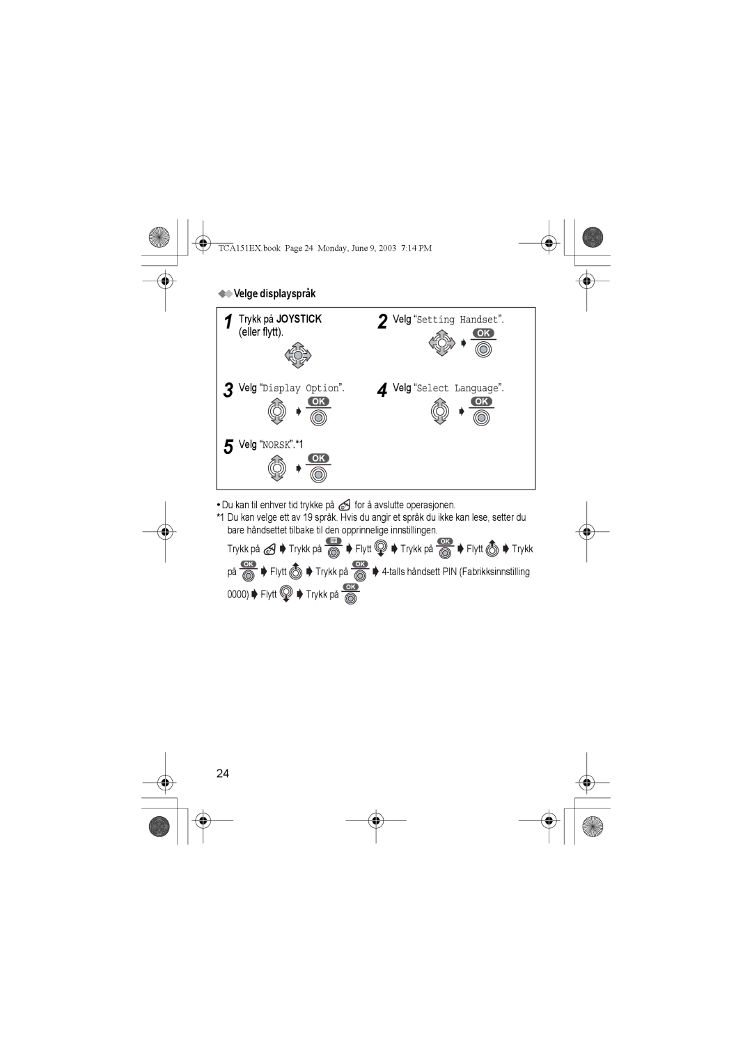 Panasonic KX-TCA151EX operating instructions Eller flytt, Velge displayspråk, Trykk på Joystick, Velg NORSK.*1 