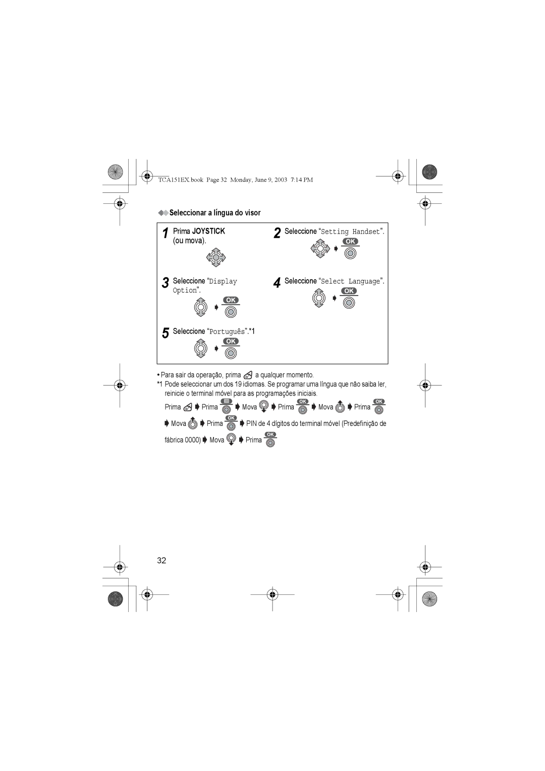 Panasonic KX-TCA151EX Ou mova, Seleccionar a língua do visor Prima Joystick, Seleccione Display, Seleccione Português.*1 