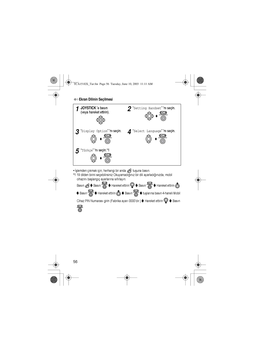 Panasonic KX-TCA151EX operating instructions Ekran Dilinin Seçilmesi, Türkçe nõ seçin.*1 