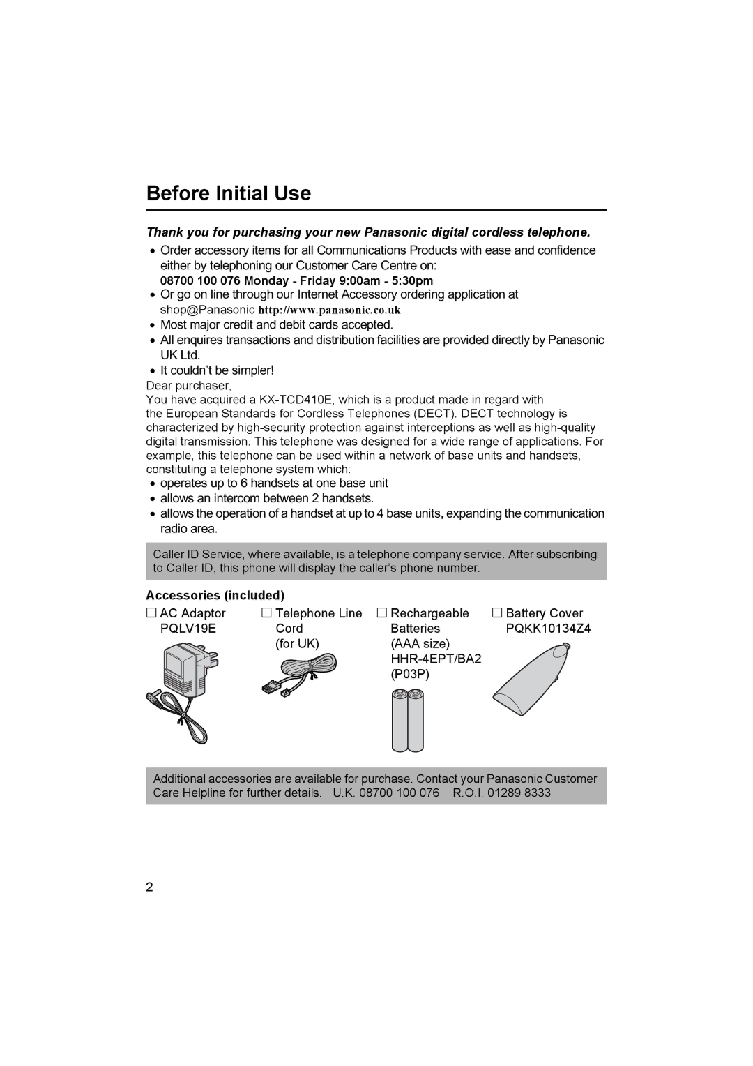 Panasonic KX-TCD410E Before Initial Use, 08700 100 076 Monday Friday 900am 530pm, Accessories included 