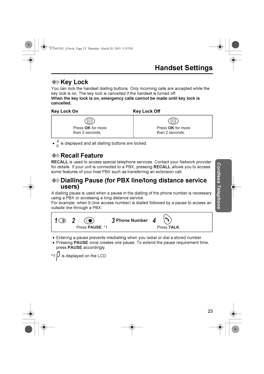 Panasonic KX-TCD410NL Key Lock, Recall Feature, Dialling Pause for PBX line/long distance service users 