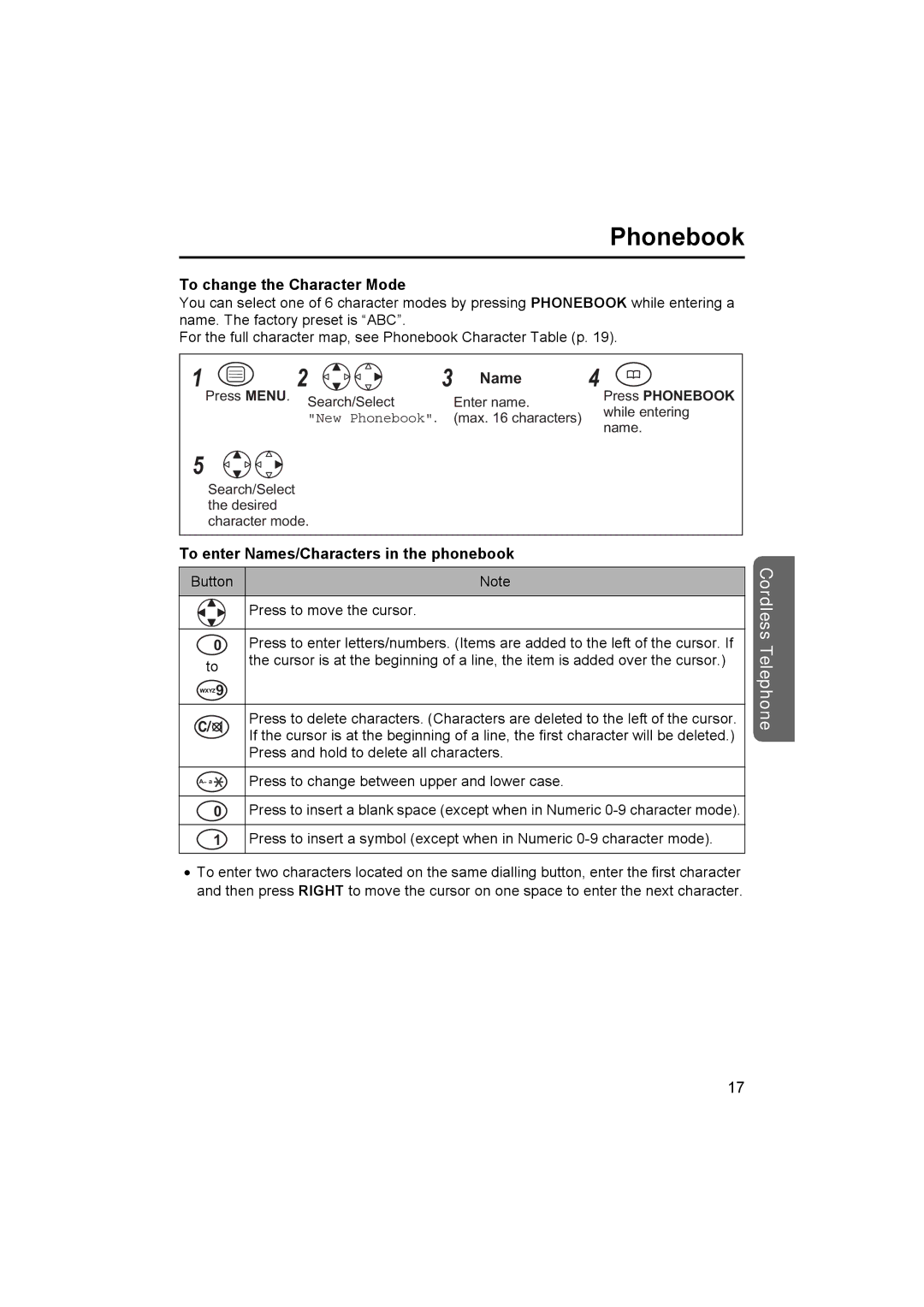 Panasonic KX-TCD450NZ operating instructions To change the Character Mode, To enter Names/Characters in the phonebook 