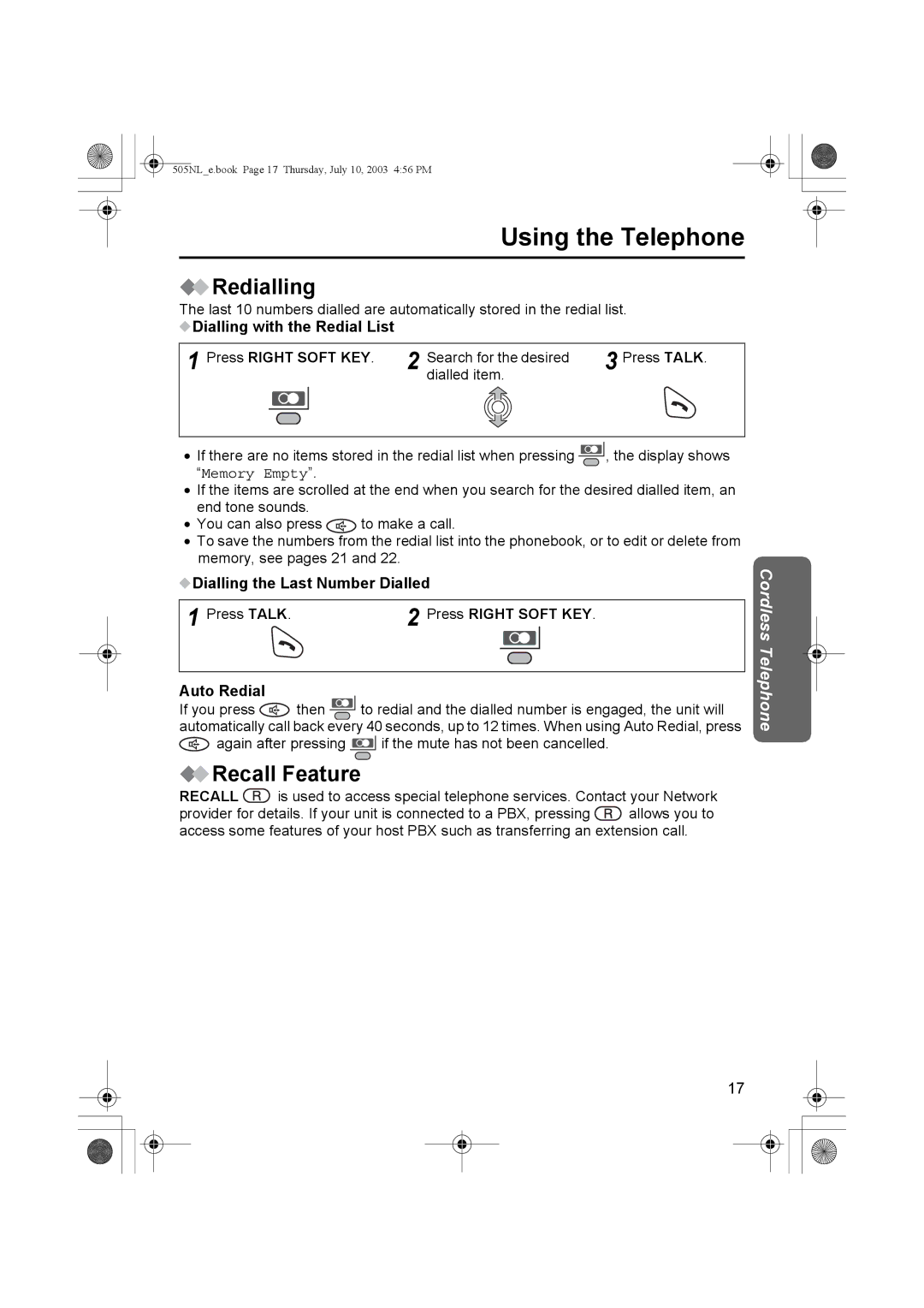 Panasonic KX-TCD505NL Redialling, Recall Feature, Dialling with the Redial List Press Right Soft KEY, Auto Redial 