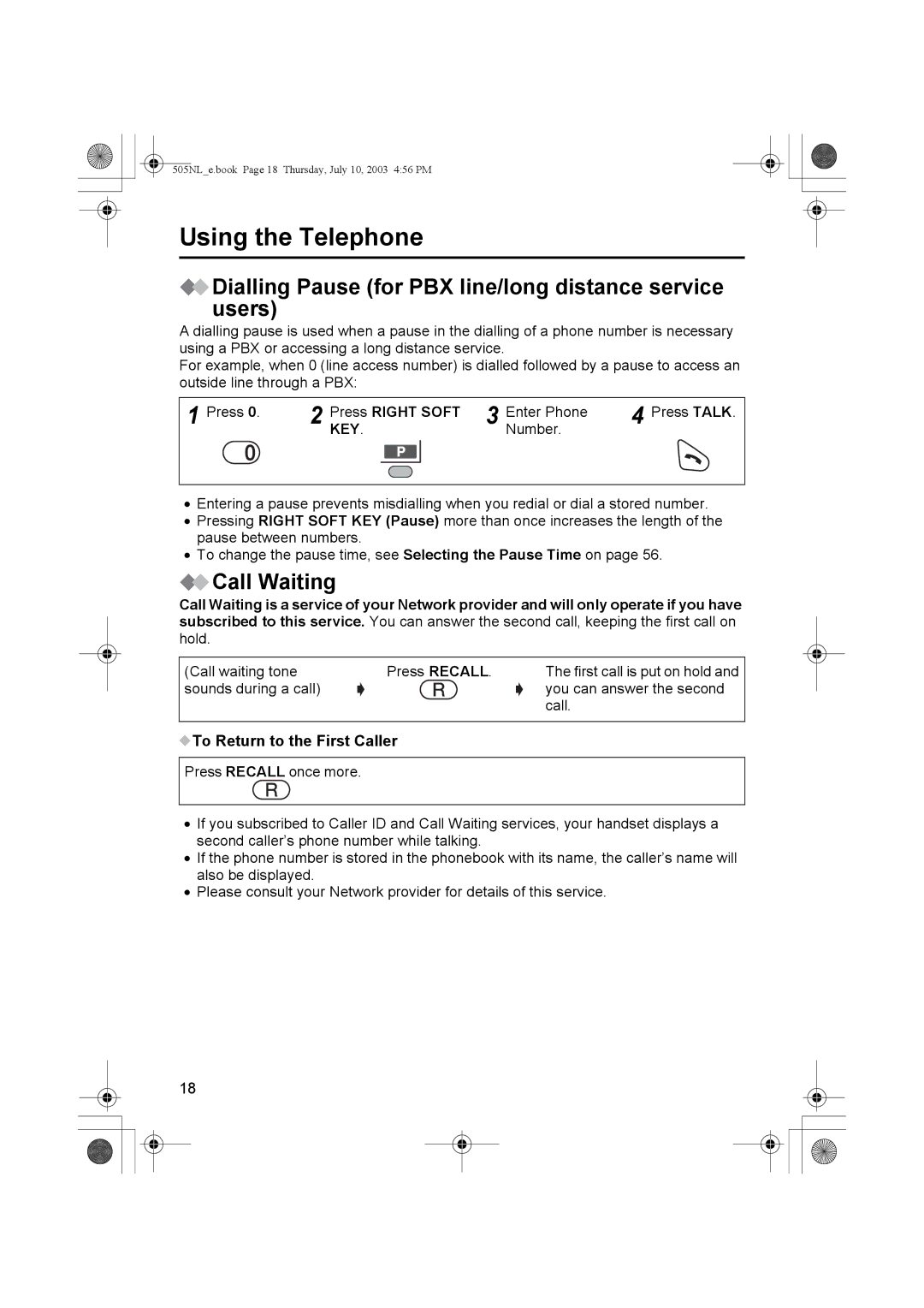 Panasonic KX-TCD505NL Dialling Pause for PBX line/long distance service users, Call Waiting, Press Right Soft 