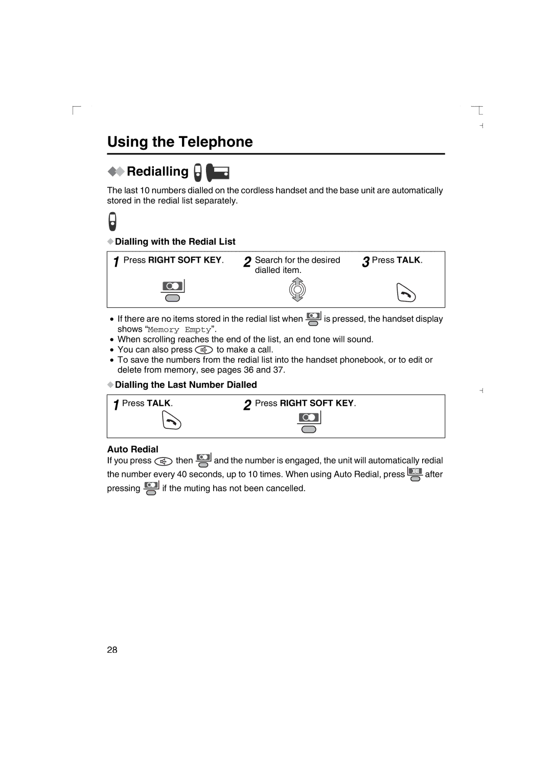 Panasonic KX-TCD540AL Redialling, Dialling with the Redial List Press Right Soft KEY, Dialling the Last Number Dialled 