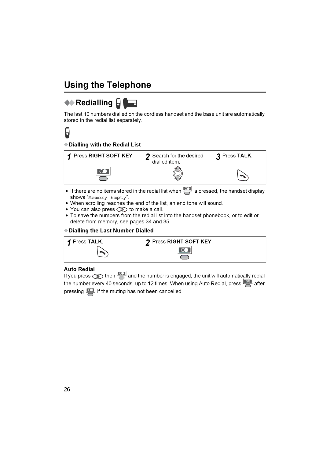 Panasonic KX-TCD545E Redialling, Dialling with the Redial List Press Right Soft KEY, Dialling the Last Number Dialled 