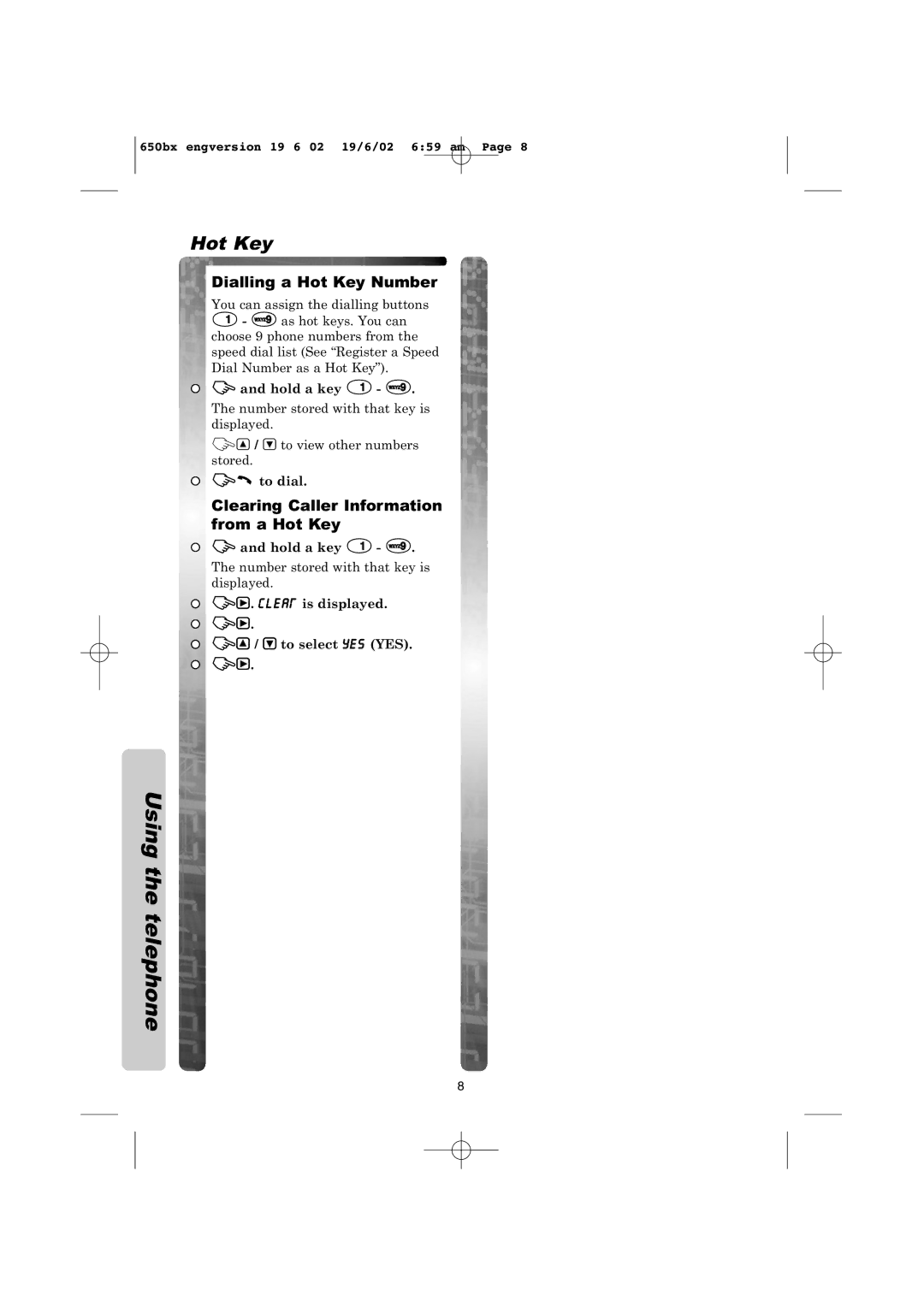 Panasonic KX-TCD650BX operating instructions Dialling a Hot Key Number, Clearing Caller Information from a Hot Key 