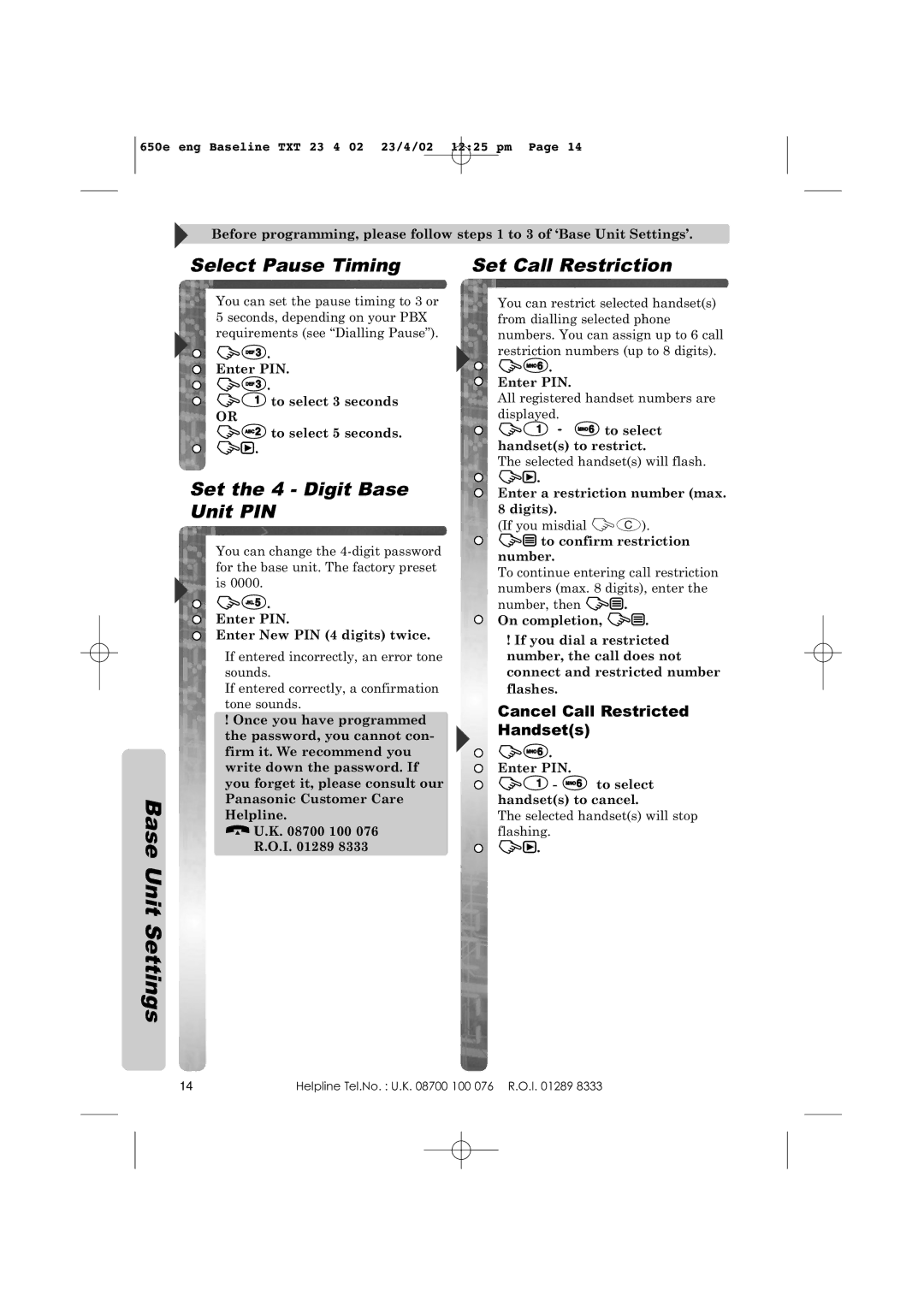 Panasonic KX-TCD650E operating instructions Select Pause Timing, Set the 4 Digit Base Unit PIN, Set Call Restriction 