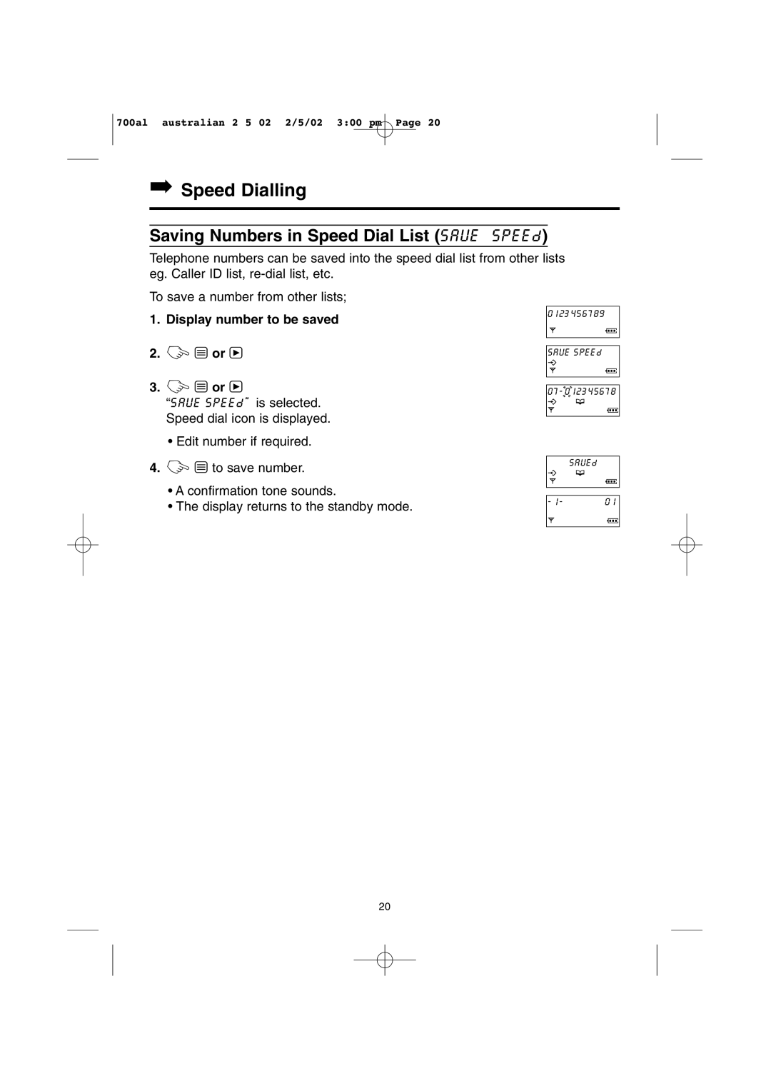 Panasonic KX-TCD700AL Speed Dialling, Saving Numbers in Speed Dial List save speed, Display number to be saved 