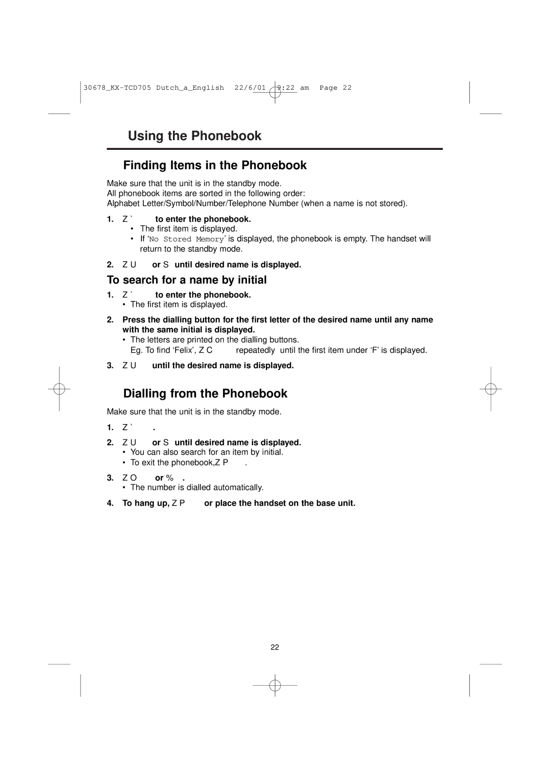 Panasonic KX-TCD705NL Finding Items in the Phonebook, Dialling from the Phonebook, To search for a name by initial 