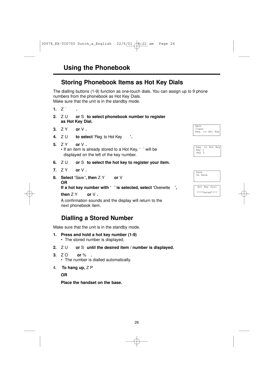 Panasonic KX-TCD705NL operating instructions Storing Phonebook Items as Hot Key Dials, Dialling a Stored Number 