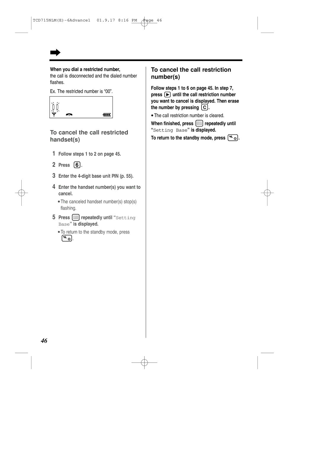 Panasonic KX-TCD715NLM operating instructions To cancel the call restriction numbers, When you dial a restricted number 