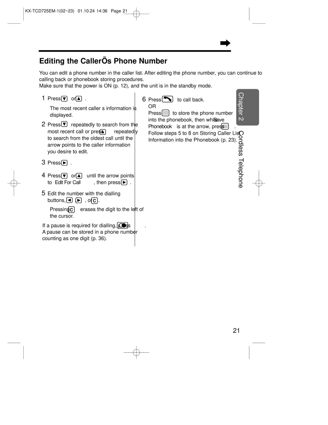 Panasonic kx-tcd725em Editing the Caller’s Phone Number, Edit the number with the dialling Buttons, , , or C 