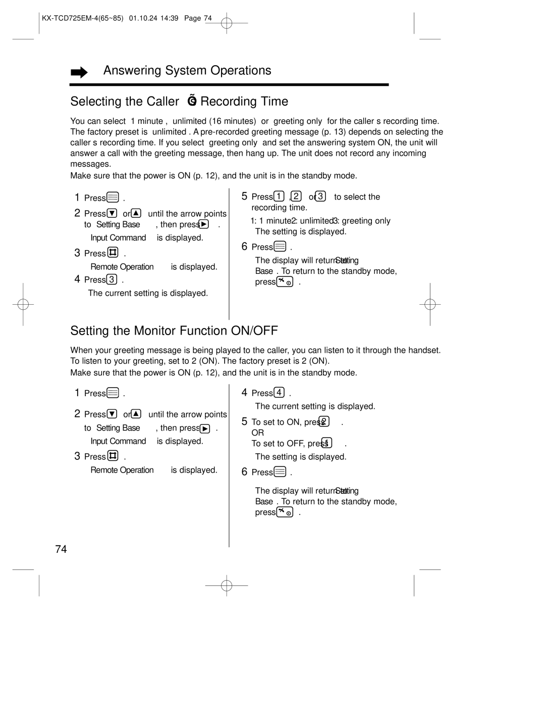 Panasonic kx-tcd725em Setting the Monitor Function ON/OFF, Press 1 , 2 or 3 to select the recording time 