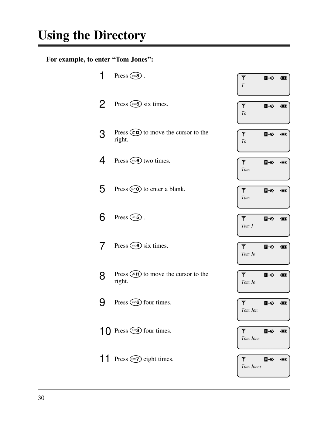 Panasonic KX-TD1232CE, KX-TD816CE user manual For example, to enter T om Jones 