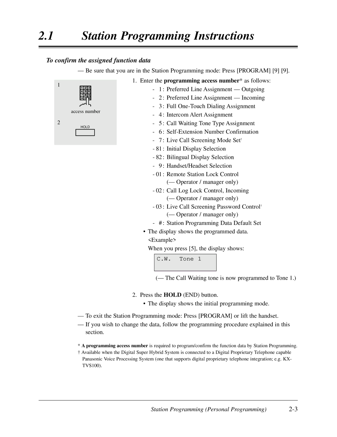 Panasonic KX-TD308 manual To confirm the assigned function data, Enter the programming access number* as follows 