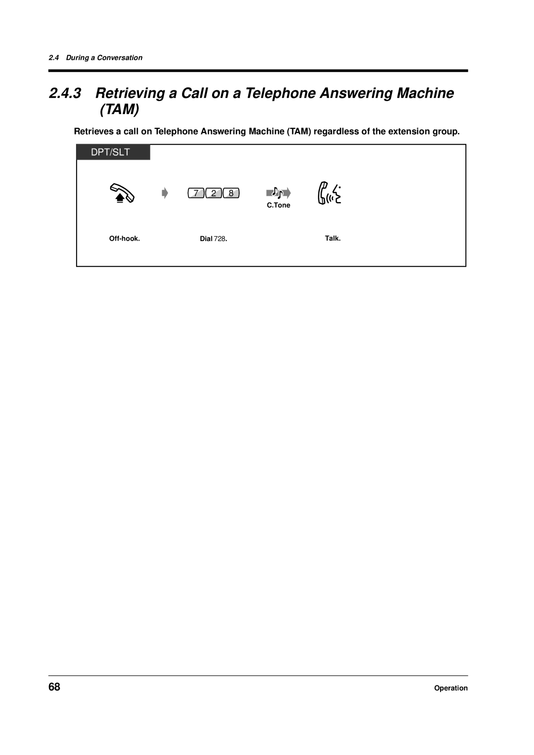 Panasonic KX-TD612E user manual Retrieving a Call on a Telephone Answering Machine TAM 