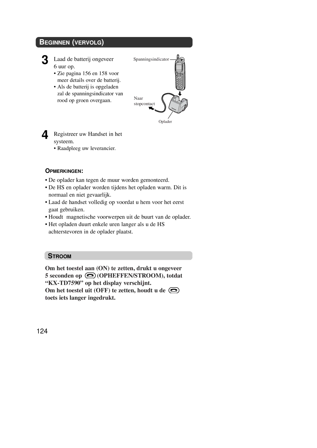 Panasonic KX-TD7590CE operating instructions 124, Laad de batterij ongeveer Uur op, Registreer uw Handset in het systeem 