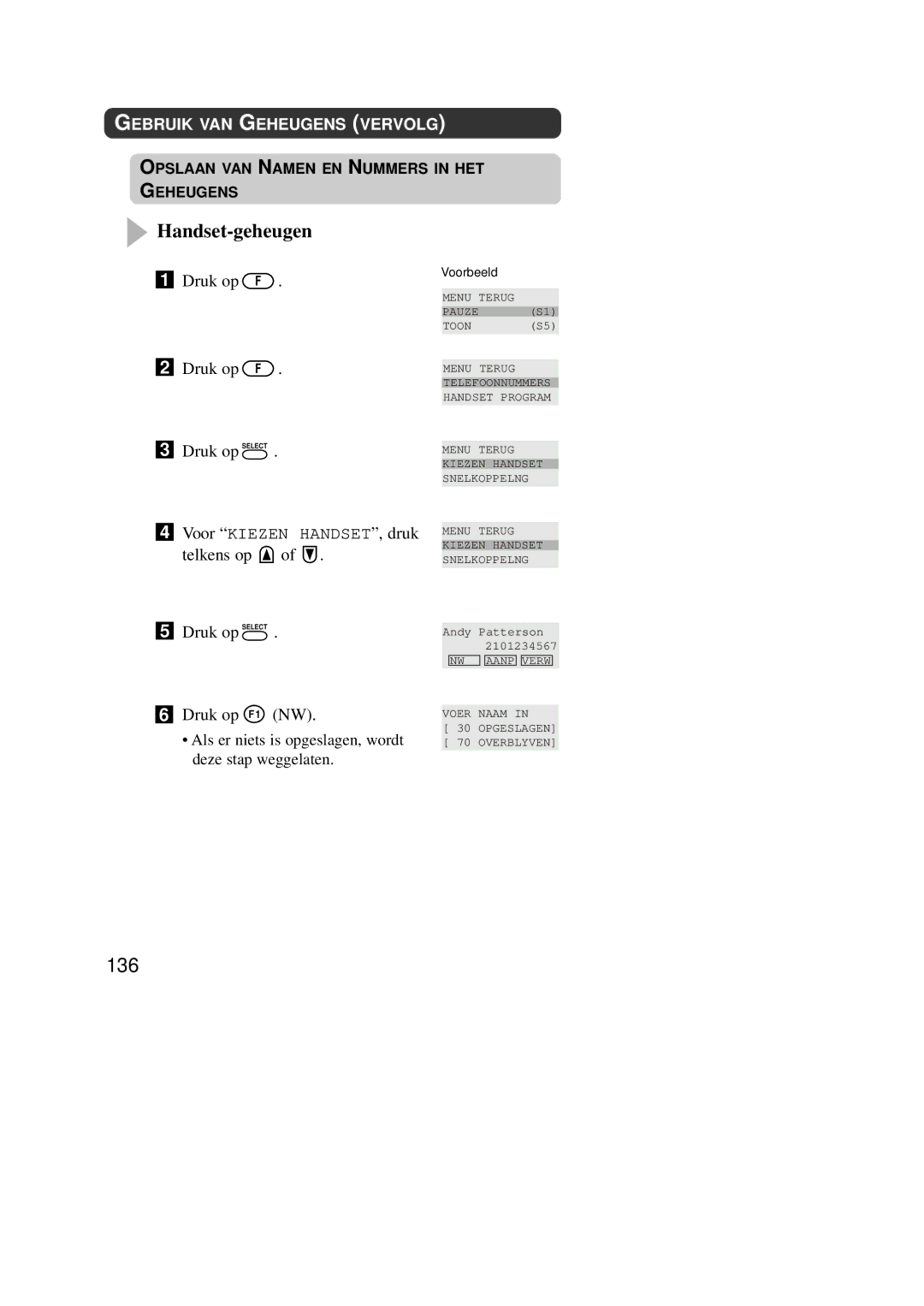 Panasonic KX-TD7590CE Handset-geheugen, 136, Druk op F Druk op Select, Telkens op Druk op Select Druk op F 1 NW 