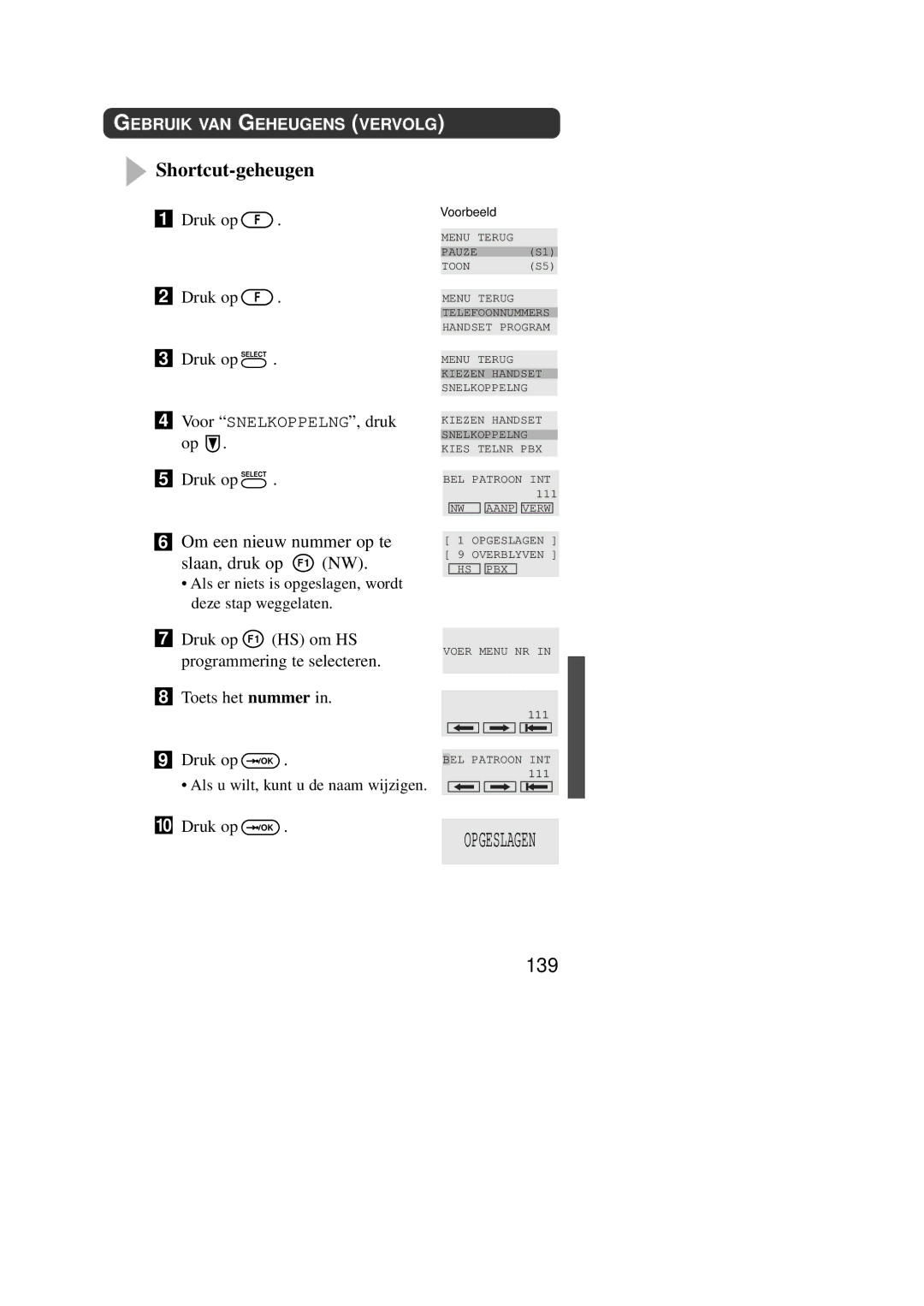 Panasonic KX-TD7590CE operating instructions Shortcut-geheugen, 139, Druk op Druk op Select, Voor SNELKOPPELNG, druk 