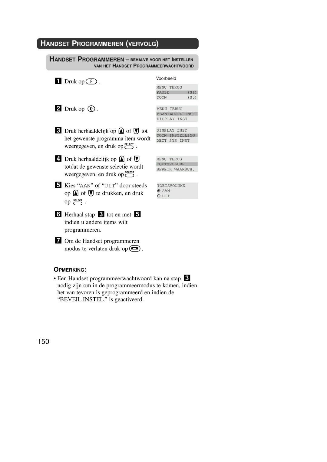 Panasonic KX-TD7590CE operating instructions 150, Kies AAN of UIT door steeds Op of te drukken, en druk 