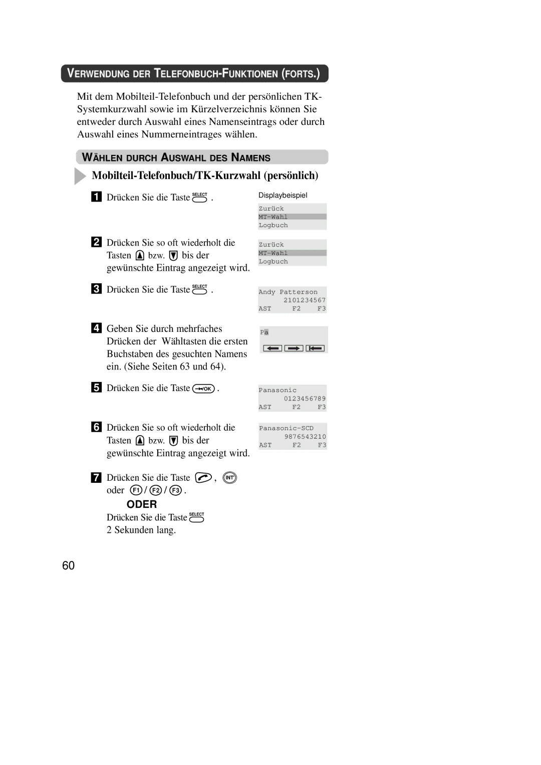 Panasonic KX-TD7590CE operating instructions Drücken Sie die Taste OK Drücken Sie so oft wiederholt die 