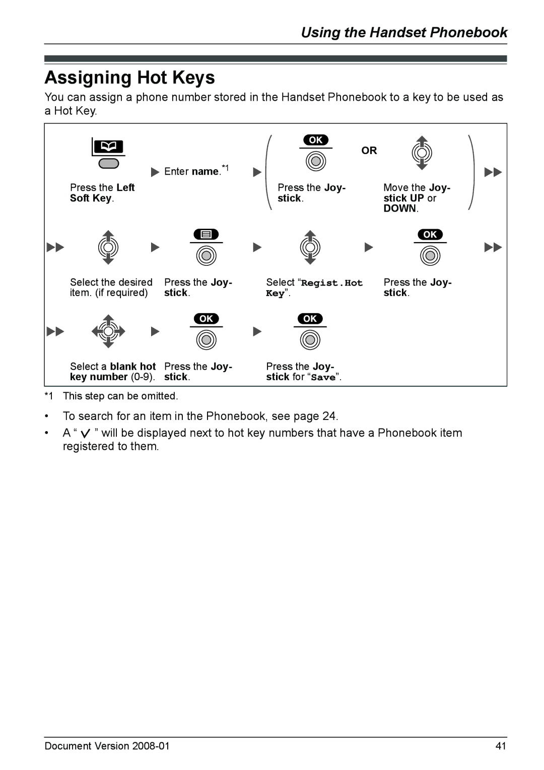 Panasonic KX-TD7685 Assigning Hot Keys, Enter name. *1 Press the Left Press the Joy, Soft Key Stick Stick UP or 