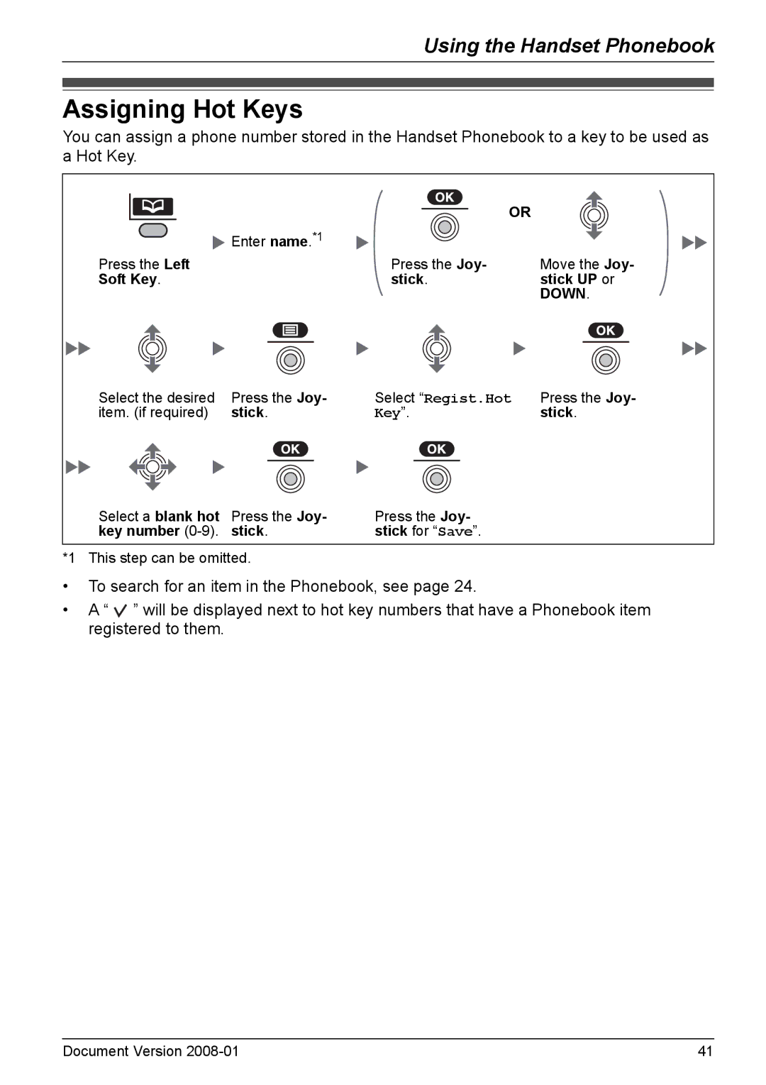 Panasonic KX-TD7695 Assigning Hot Keys, Enter name. *1 Press the Left Press the Joy, Soft Key Stick Stick UP or 