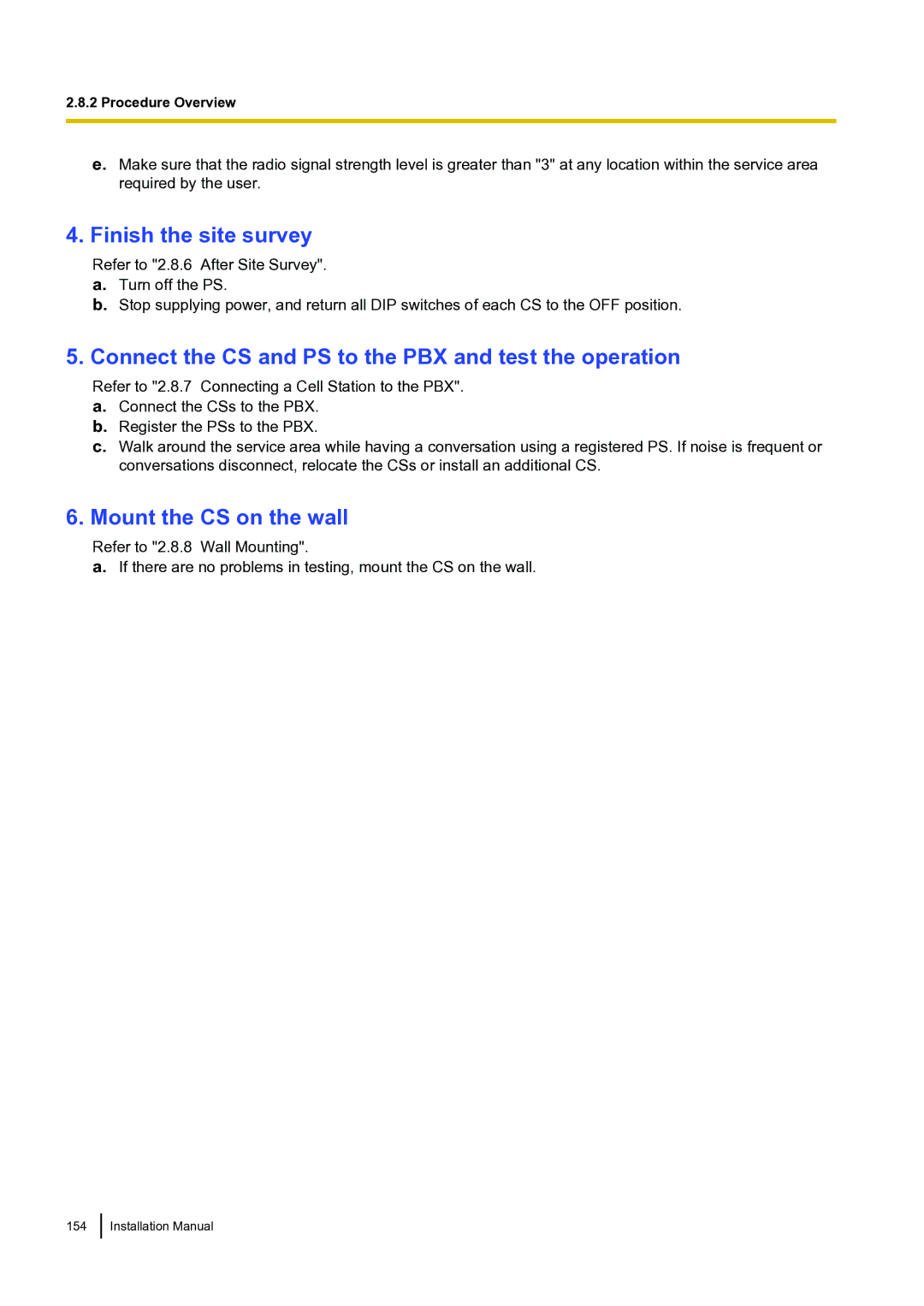 Panasonic KX-TDA100 installation manual Finish the site survey, Connect the CS and PS to the PBX and test the operation 