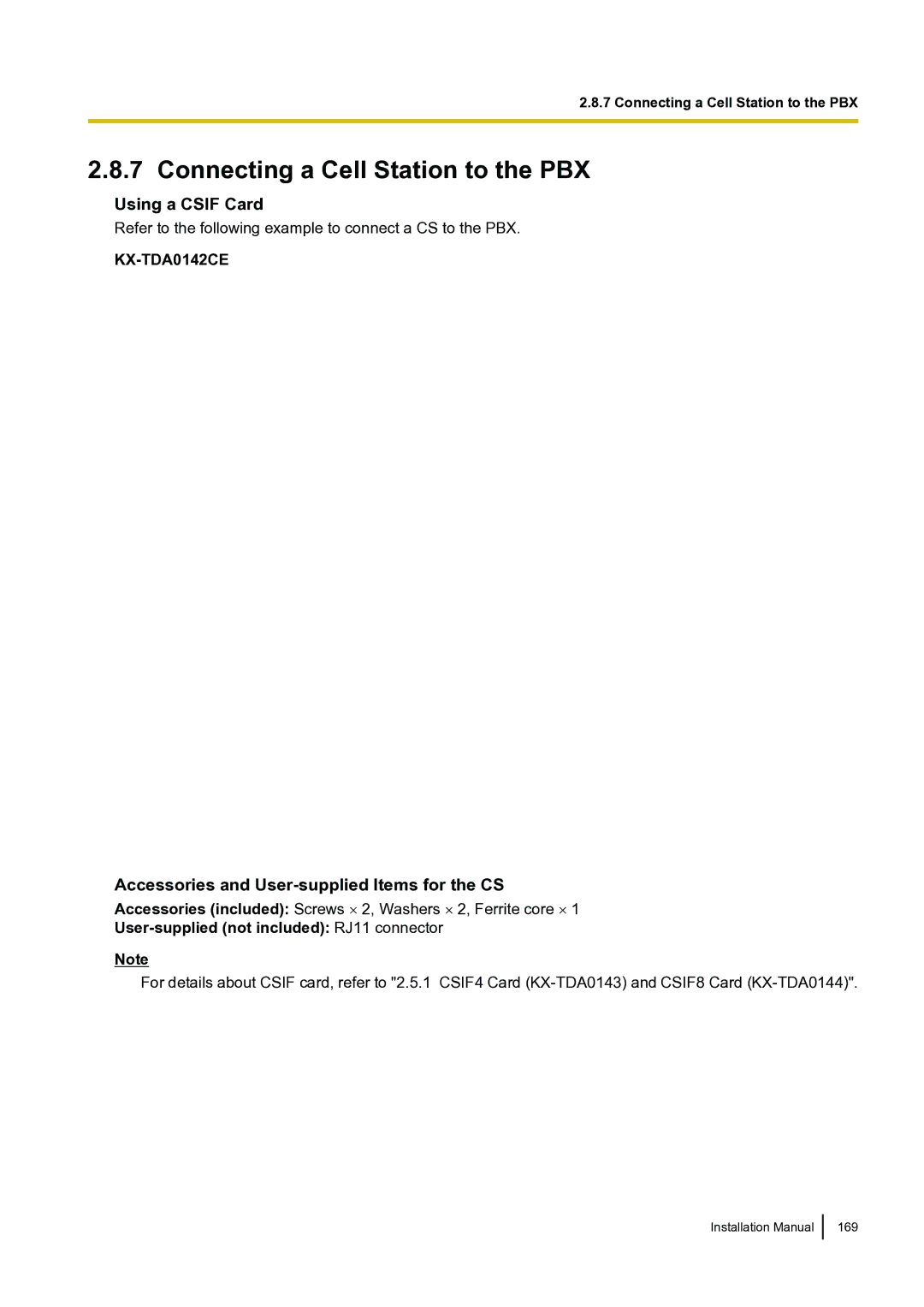 Panasonic KX-TDA100 Connecting a Cell Station to the PBX, Using a Csif Card, User-supplied not included RJ11 connector 