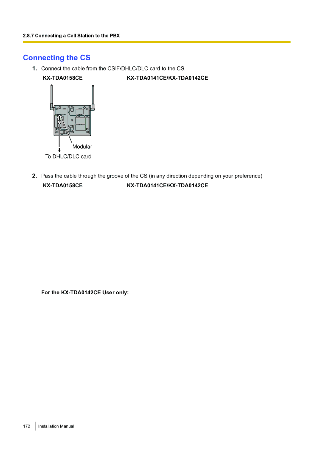 Panasonic KX-TDA100 installation manual Connecting the CS, For the KX-TDA0142CE User only 