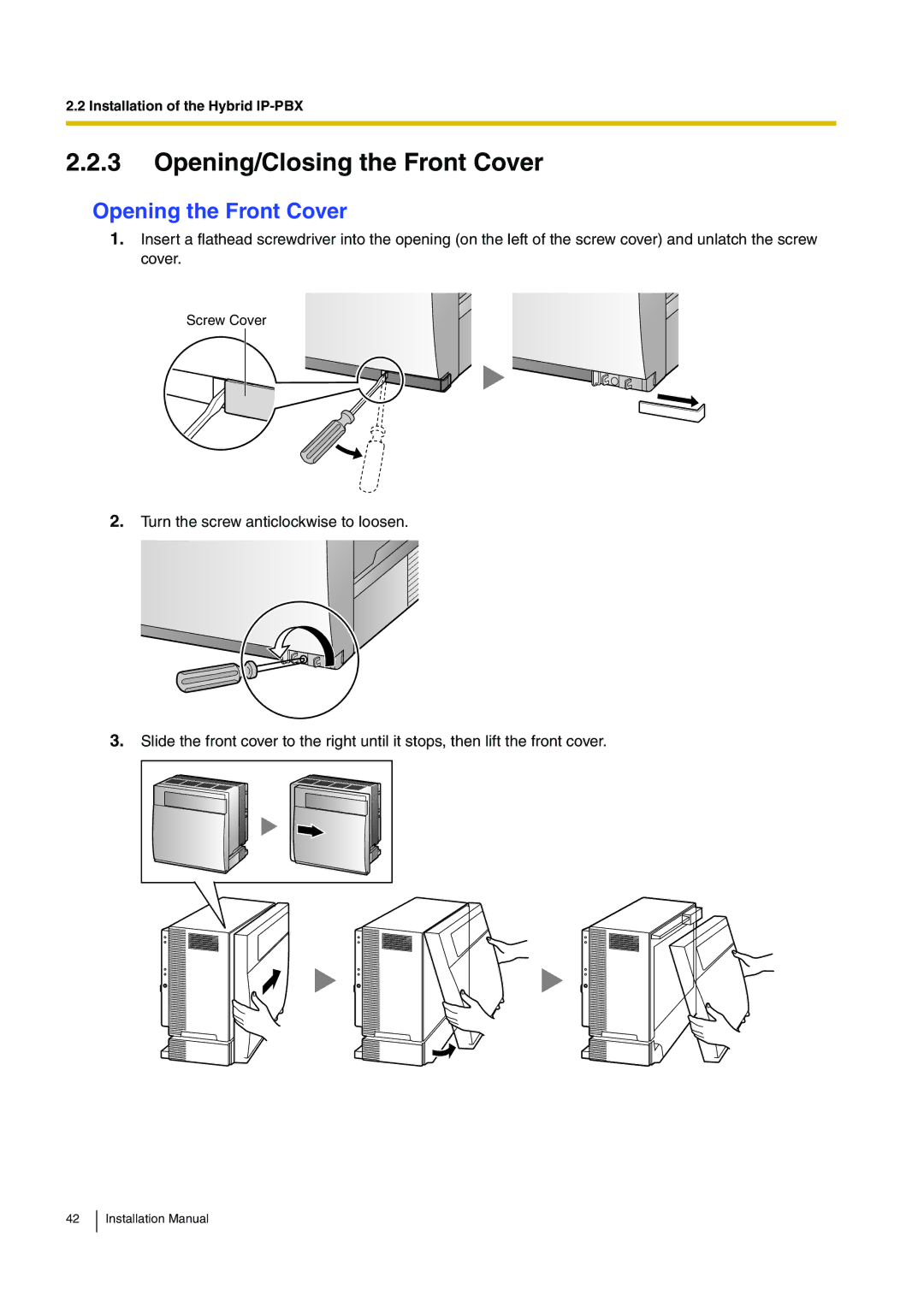 Panasonic KX-TDA100 installation manual Opening/Closing the Front Cover, Opening the Front Cover 