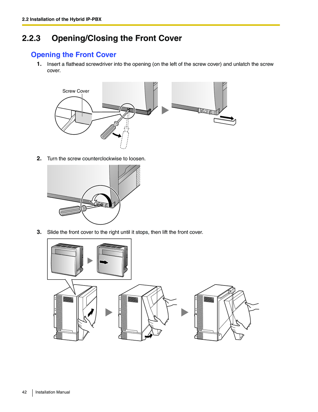 Panasonic KX-TDA100 installation manual Opening/Closing the Front Cover, Opening the Front Cover 