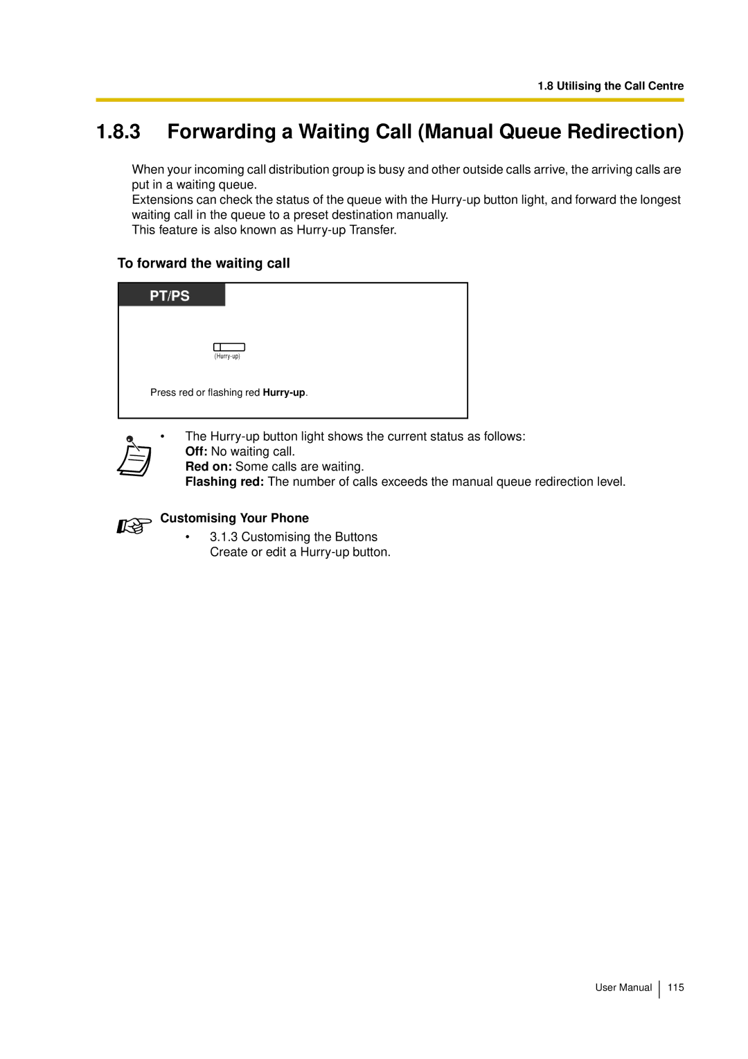 Panasonic KX-TDA15 user manual Forwarding a Waiting Call Manual Queue Redirection, To forward the waiting call 