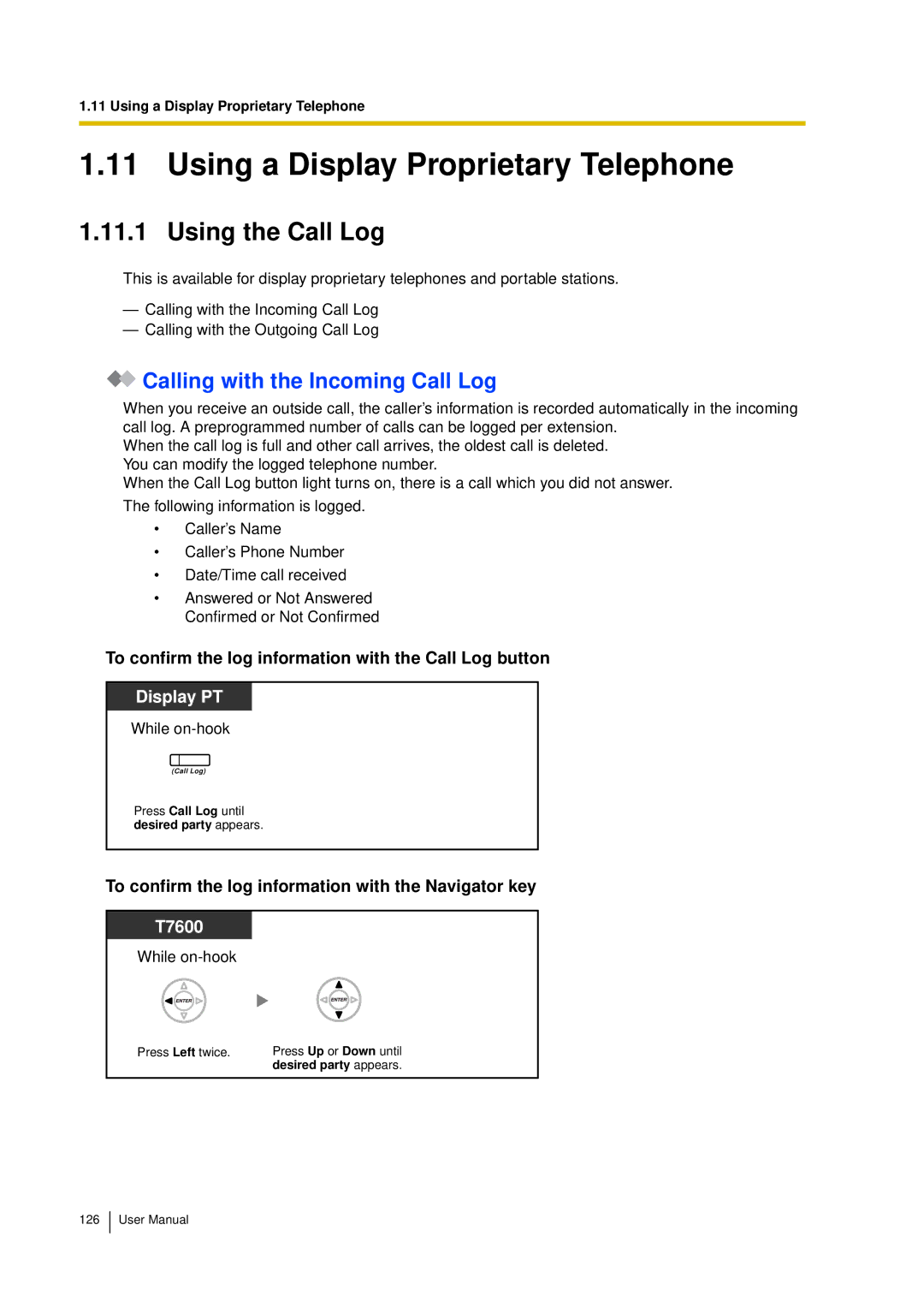 Panasonic KX-TDA15 Using a Display Proprietary Telephone, Using the Call Log, Calling with the Incoming Call Log 