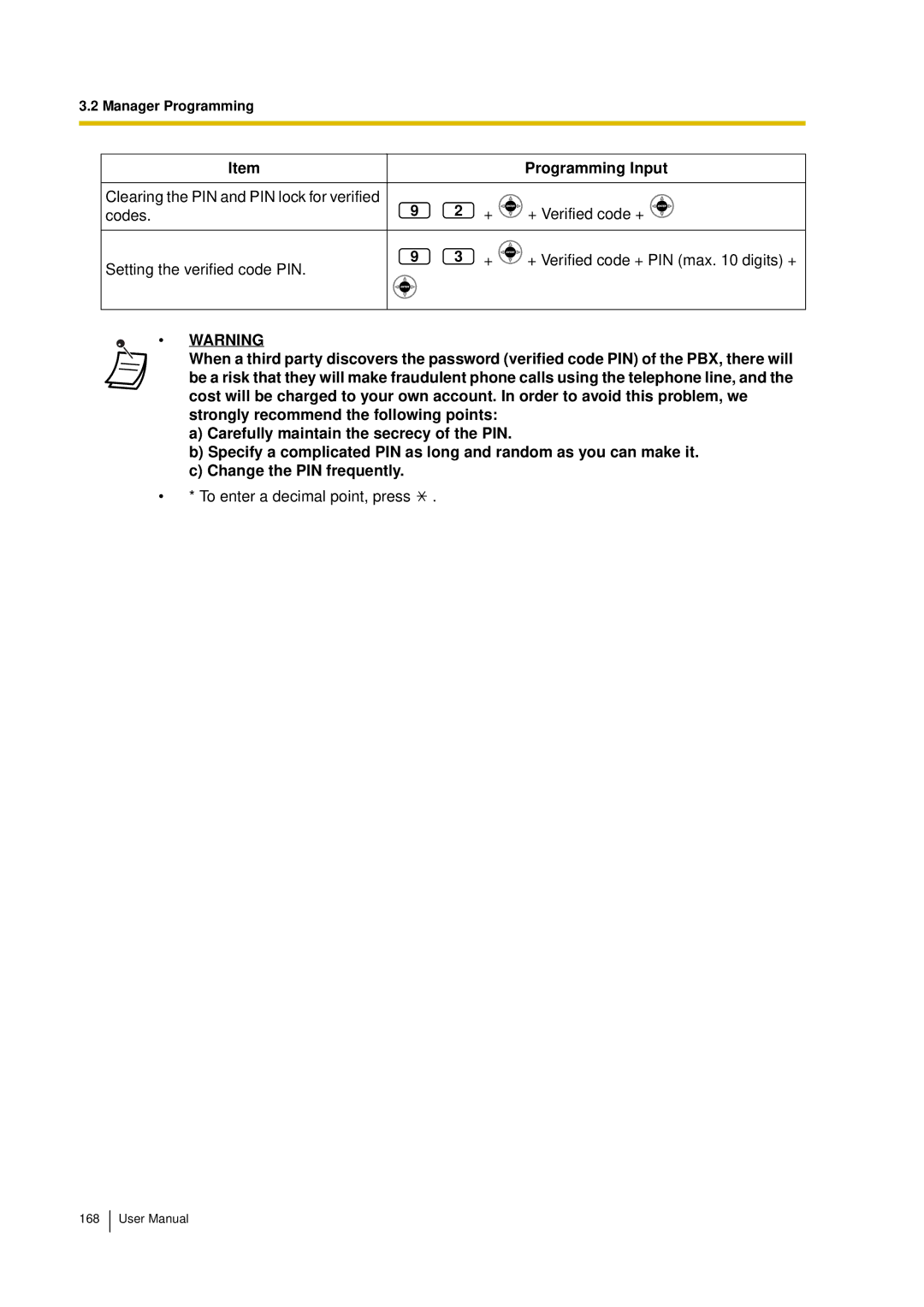 Panasonic KX-TDA15 user manual To enter a decimal point, press 